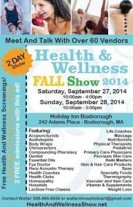 Health & Wellness Fall Show September 27-28, 2014 Boxborough, MA